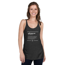 Load image into Gallery viewer, Willpower Defined Women&#39;s Racerback Tank